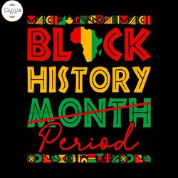 Black History Month Period Sublimation Png