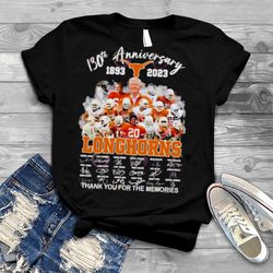 130th Anniversary 1893 2023 Longhorns Thank You For The Memories T Shirt