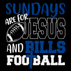 Sundays Are For Jesus And Bills Football S, Nfl svg, Football svg file, Football logo,Nfl fabric, Nfl football