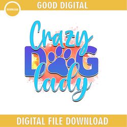 Crazy Dog Lady PNG