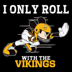 I Only Roll With The Vikings Svg, Nfl svg, NFL sport, NFL Sport svg, Sport NFL svg, Sport svg