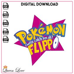 Anime Pokemon Gotta Catch'em All Flippo Logo SVG PNG Cut Files