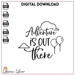 Adventure Is Out There Up Movie SVG