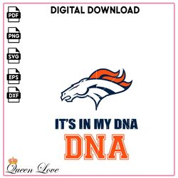 It's in my DNA, Football team Vector, Sport PNG, news PNG, Broncos NFL SVG, Denver Broncos Vector, football Vector.