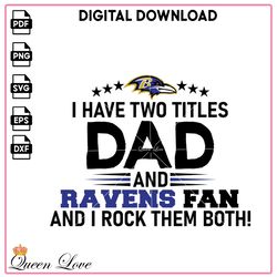 I have two titles dad, Baltimore Ravens PNG, football Vector, NFL SVG, news PNG, Sport PNG, Ravens logo PNG.