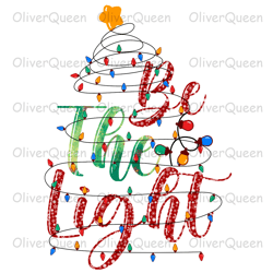 Be The Light Christmas, Christmas PNG, Christmas PNG Sublimation