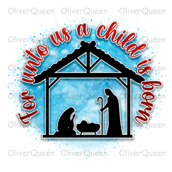 For Unto Us A Childis Born, Christmas PNG, Christmas PNG Sublimation