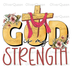 God Is My Strength, Christmas PNG, Christmas PNG Sublimation
