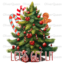 Lets Get Lit, Christmas PNG, Christmas PNG Sublimation