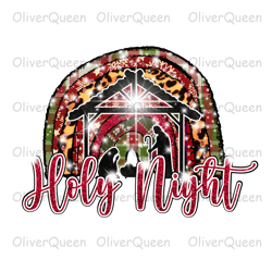 Nativity Holy Night, Christmas PNG, Christmas PNG Sublimation