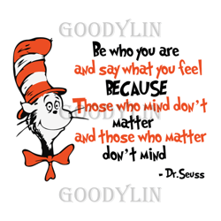 Be Who You Are And Say What You Feel Svg, Dr Seuss Svg, Cat In The Hat Svg, Dr Seuss Gifts, Dr Seuss Shirt