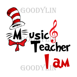 Music Teacher I Am Svg, Dr Seuss Svg, Music Teacher Svg, Cat In The Hat Svg, Dr Seuss Gifts, Dr Seuss Shirt