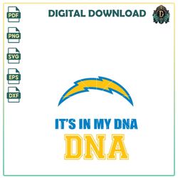 It's in my DNA SVG, Los Angeles Chargers PNG, football Vector, NFL SVG, news PNG, Sport PNG, Chargers logo PNG.