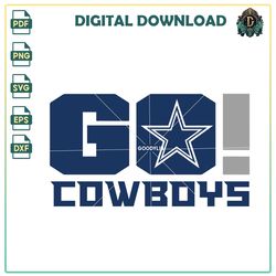 Go Cowboys SVG, Football team Vector, Sport PNG, NFL SVG, Cowboys Vector, Dallas Cowboys news PNG.