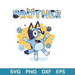 Bluey Dog Brother Svg, Bluey Svg, Bluey Family Svg, Blue, Bluey Character Svg, Bluey Dog Svg, Buey Svg, BF16