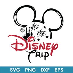 Mickey Disney Trip Svg, Mickey Mouse Svg, Disney Trip Svg, Disney Svg, DN0403