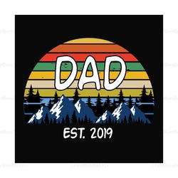 Dad Est 2019 Svg, Fathers Day Svg, Dad Svg, Future Dad Svg, New Dad Svg, Dad To Be Svg, Promoted To Dad Svg, New Baby Sv