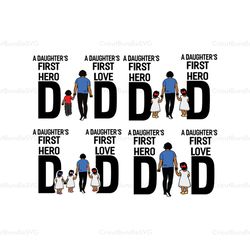 A daughters first hero dad,A daughters first love dad,bundle shirt,bundle svg, gift for dad,gift for daughter,fathers da