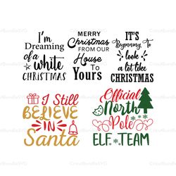 I Believe In Santa SVG, Official North Pole ELF Team SVG, Elf SVG, Christmas SVG, Christmas Quotes SVG, New Year SVG, Cr