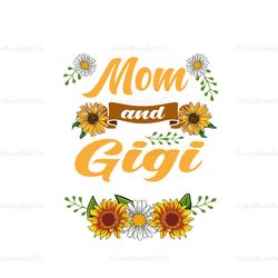 I Have Two Titles Mom and gigi and I Rock Them Both, PNG Files For Silhouette, Files For Cricut, PNG Instant Download