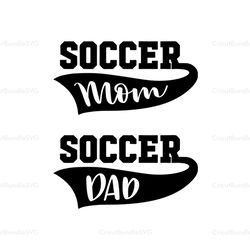 Soccer mom svg, soccer dad svg, Mothers day svg, Mother day svg For Silhouette, Files For Cricut, SVG, DXF, EPS, PNG Ins