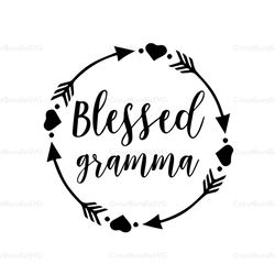 Blessed Gramma, SVG Files For Silhouette, Files For Cricut, SVG, DXF, EPS, PNG Instant Download