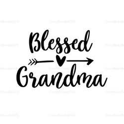 Blessed Grandma, SVG Files For Silhouette, Files For Cricut, SVG, DXF, EPS, PNG Instant Download