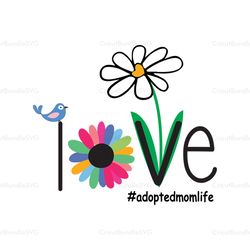 Love adopted mom life, SVG Files For Silhouette, Files For Cricut, SVG, DXF, EPS, PNG Instant Download
