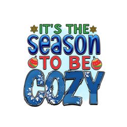 It's The Season To Be Cozy png
