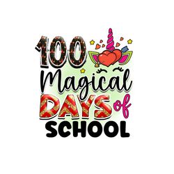 100 Magical Days of School PNG