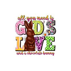 All You Need Is God's Love And A Chocolate Bunny Easter Day PNG