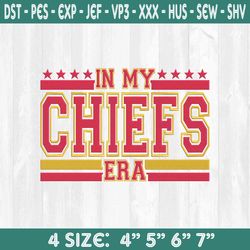 IN My Chiefs Era Embroidery Designs,NFL Embroidery, NFL Champions Embroidery, Superbowl Embroidery
