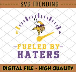 Fueled By Haters Vikings SVG and PNG Files, Sport bundle Svg, Digital Download