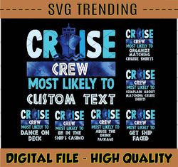 Most Likely To Matching Cruise Custom Text Png, Cruise Squad 2023 Png, Alaska Cruise Png, Cruise Vacation, Digital Downl