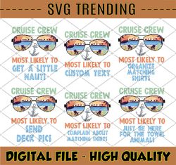 Custom Text Most Likely To Cruise Png, Cruise Squad 2023 Png, Birthday Cruise Vacation Png, Family Matching Cruise Png,