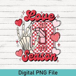 Love Season PNG, Love Valentines Sublimation Design, Valentine Png, Valentines day Png, Love Png, Retro Valentine Png, D