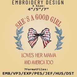 She's A Good Girl , American Flag, 4th of July, USA, Independence day, Embroidery Files, Machine Embroider Pattern