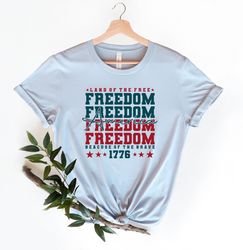 America Land Of The Free T-shirt, Because Of The Brave Tee, 4th of July Tee, Independence Day Tee, Freedom Shirt, 1776 S