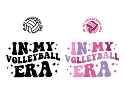 In my volleyball era SVG, PDF, PNG, Volleyball SVG, Mom svg, Trendy svg