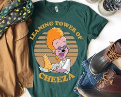 Retro Disney The Leaning Tower Of Cheeza Shirt, A Goofy Movie Shirt,Bobby Zimmeruski Shirt,Goofy Cheeza Shirt,Disneyland