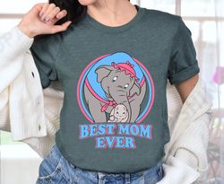 Disney Best Mom Ever Dumbo Shirt, Disney Mom Cute Mother's Day Gift Shirt, Disneyland Family Party Gift, Magic Kingdom,