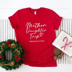 Mother Daughter Trip Shirt, Motherhood T-Shirt, Mothers Day Gift, Mother Daughter T-Shirt, Christmas Gift Shirt