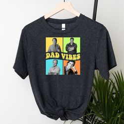 90s Dad Vibes Sweatshirt, Sitcom Dad Vibes Shirt, 90s Nostalgia Dad Shirt, Retro Dad Life T-Shirt,Father's Day Gift,New