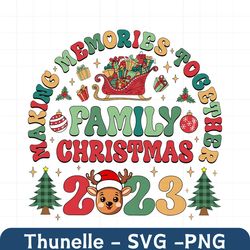 Family Christmas 2023 Png, Making Memories Together Png, Christmas 2023 Png, Christmas Family Png, Digital Download