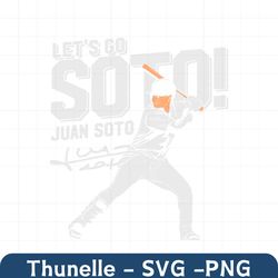 Lets Go Juan Soto Baseball Player SVG