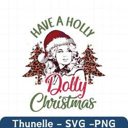 Vintage Have A Holly Dolly Christmas Svg