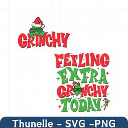Feeling Extra Grinchy Today SVG
