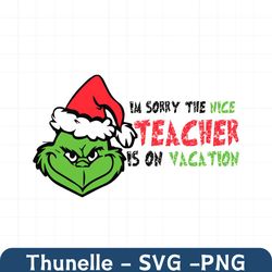 The Nice Teacher Is On Vacation SVG
