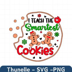 Teach The Smartest Cookies SVG