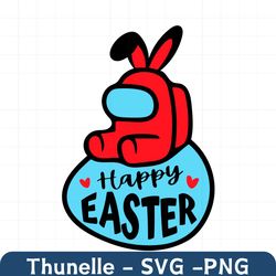 Happy Easter Among Us Svg, Trending Svg, Easter Day Svg, Easter Among Us Svg, Among Us Svg, Among Us Inspired, Happy Eas
